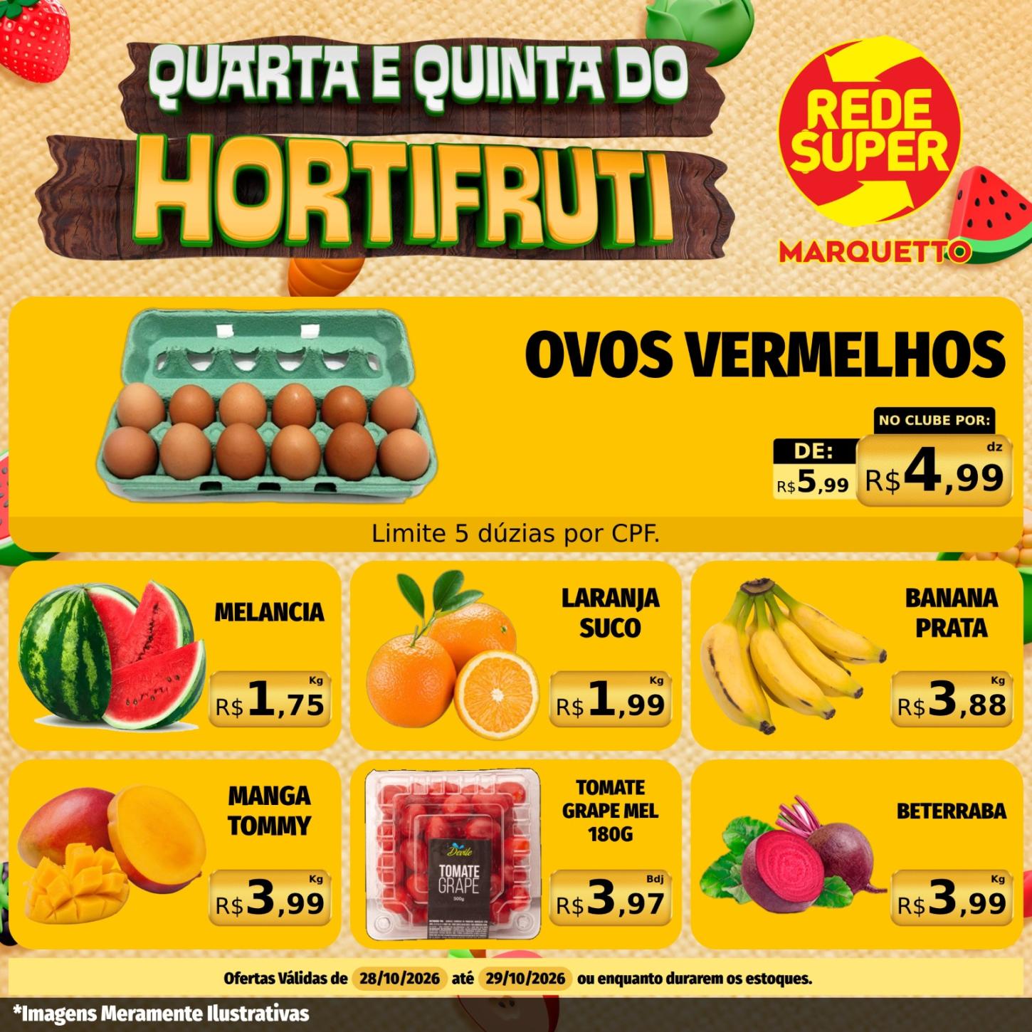 Quarta e quinta do hortifruti, açougue  e muito mais no Marquetto