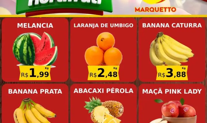 Hortifrúti fresquinho, carnes selecionadas e muito mais no Marquetto