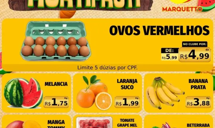 Quarta e quinta do hortifruti, açougue  e muito mais no Marquetto
